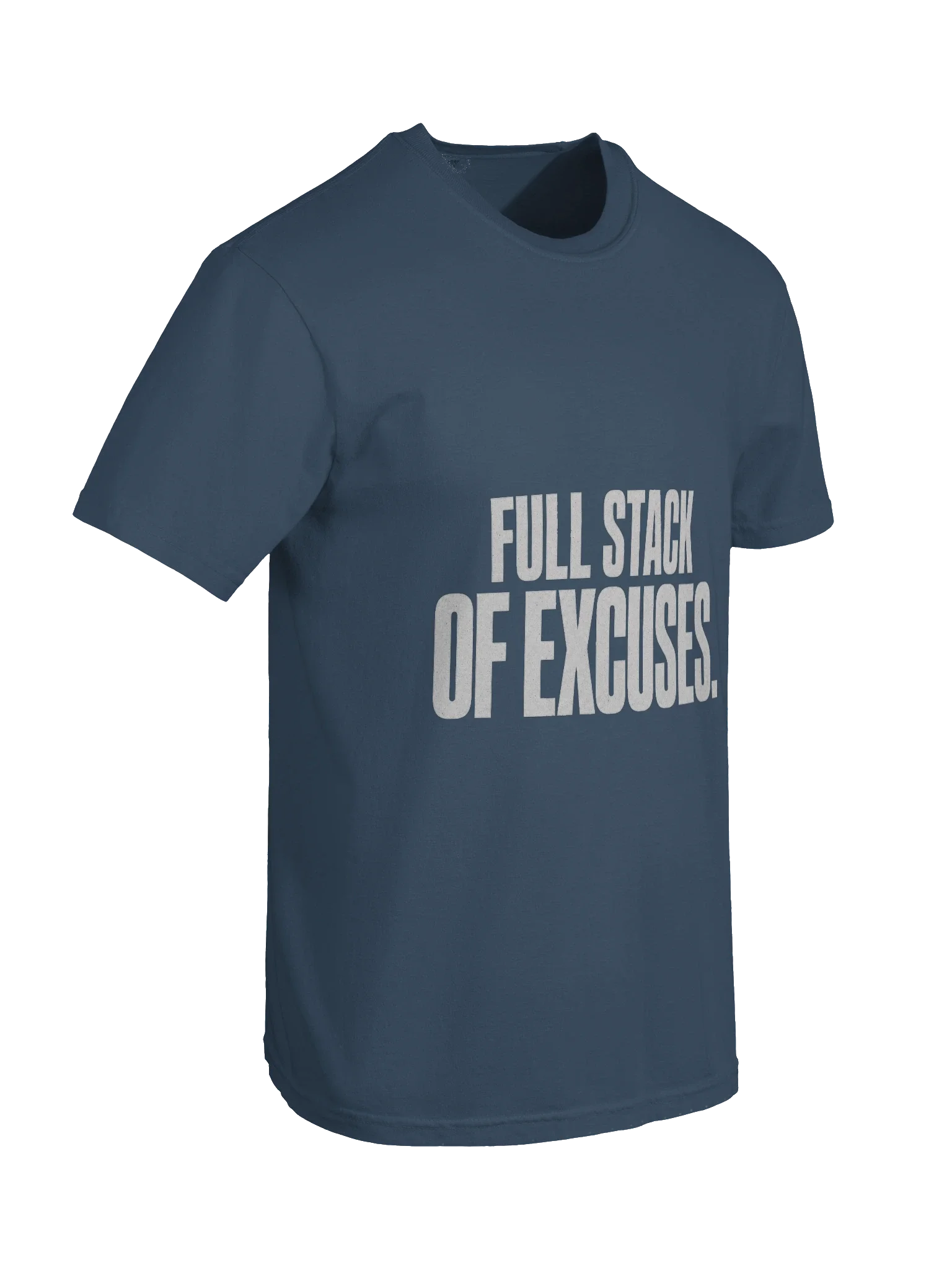 Full Stack Of Excuses Tee — view 22