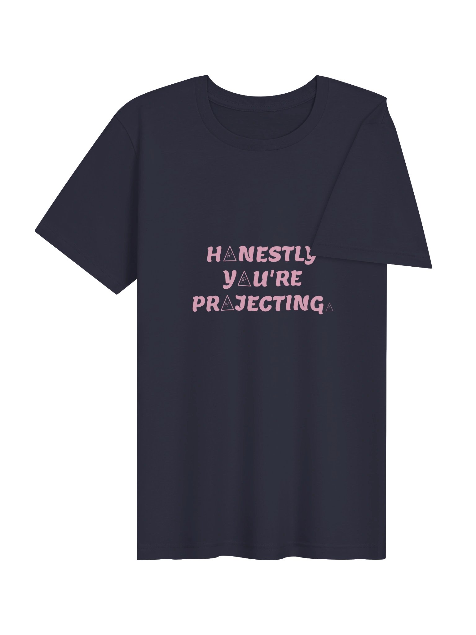 HONESTLY YOU'RE PROJECTING. Tee — Blue product image (4)