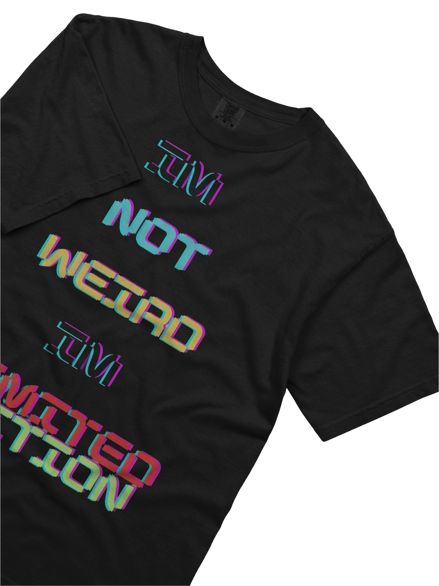 im not weird tshirt product image (5)
