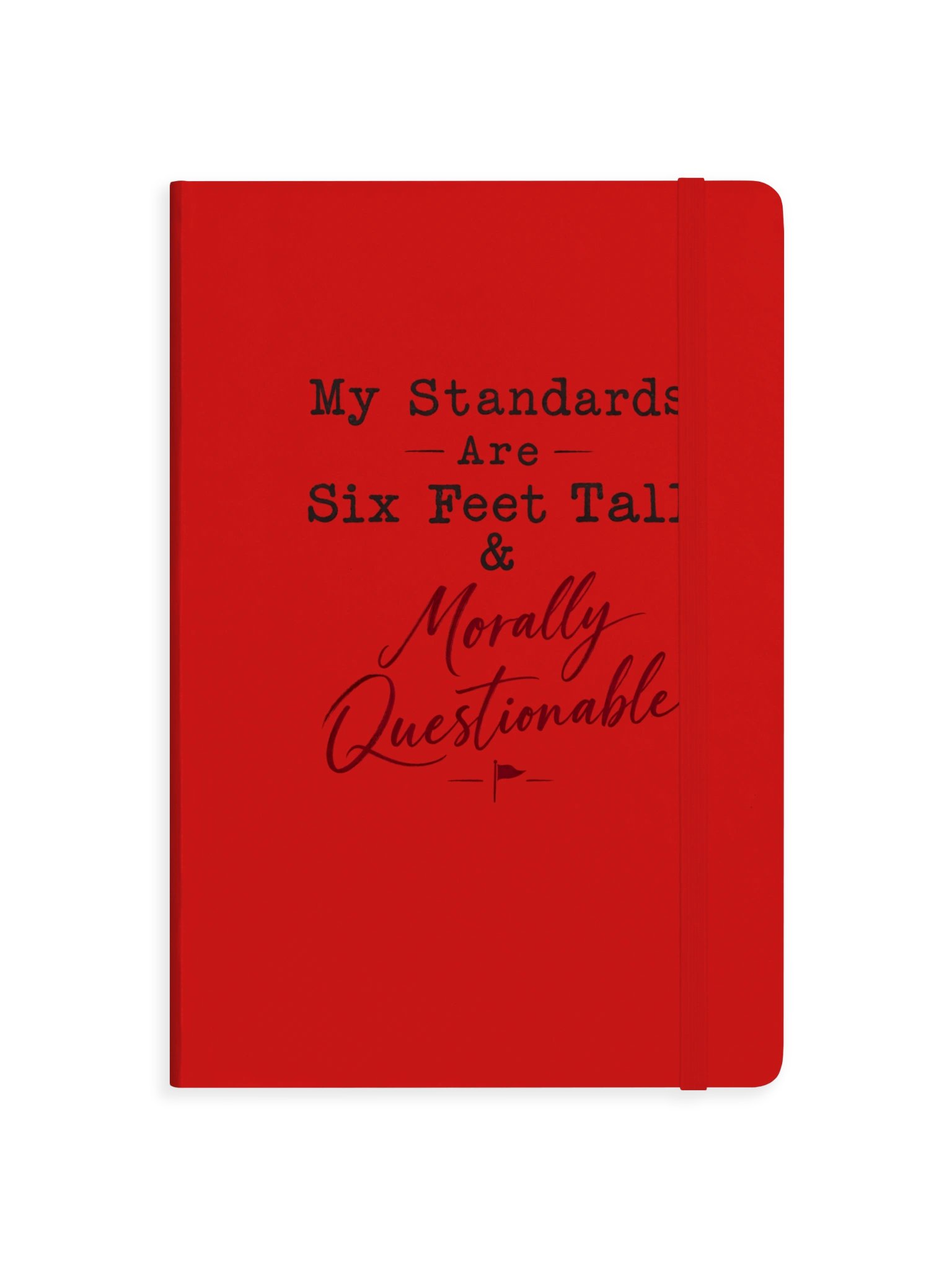 My Standards Are... - Hardcover Bound Notebook product image (21)