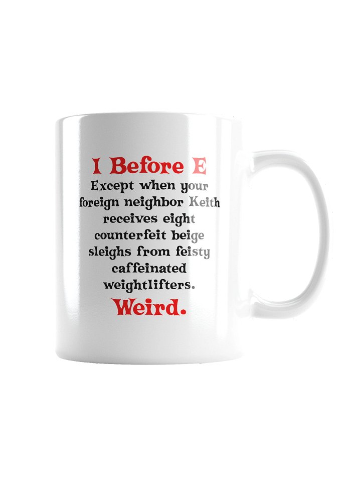 Funny Grammar I Before E Mug Cup product image (4)