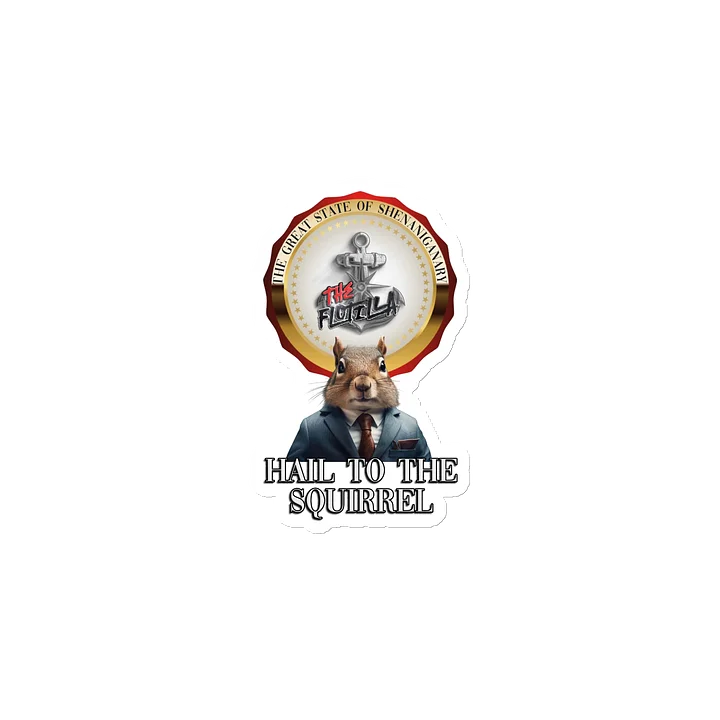 Hail To The Squirrel - Magnet product image (2)