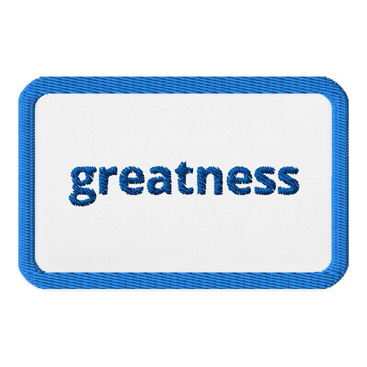 Greatness Embroidered Patch product image (1)