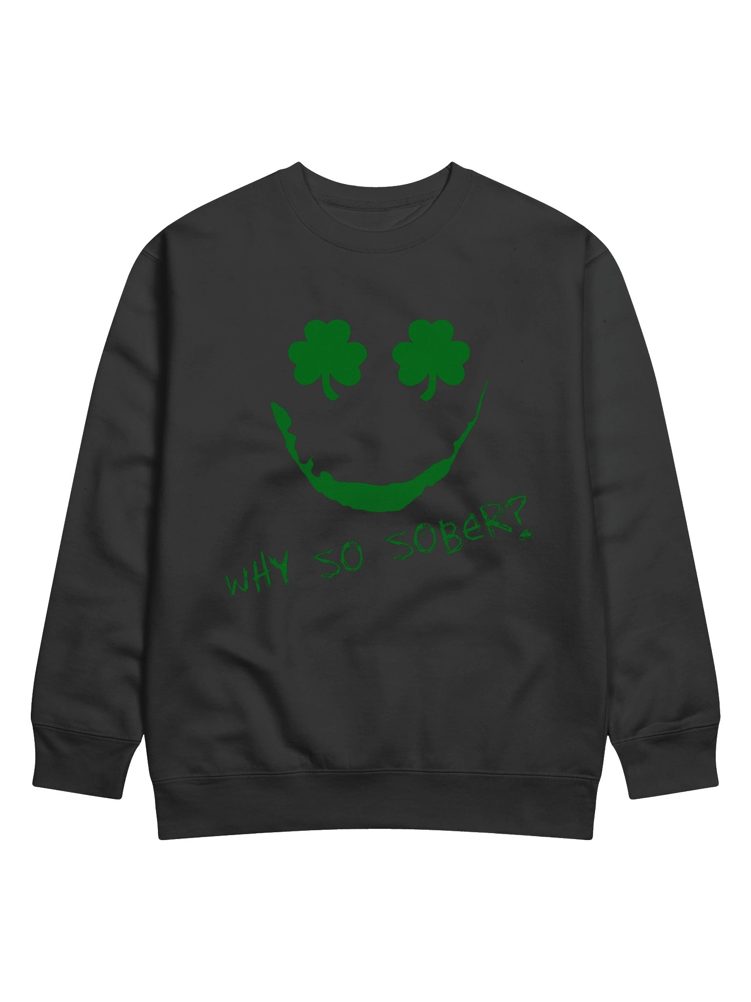 Why So Sobert? Sweatshirt product image (10)