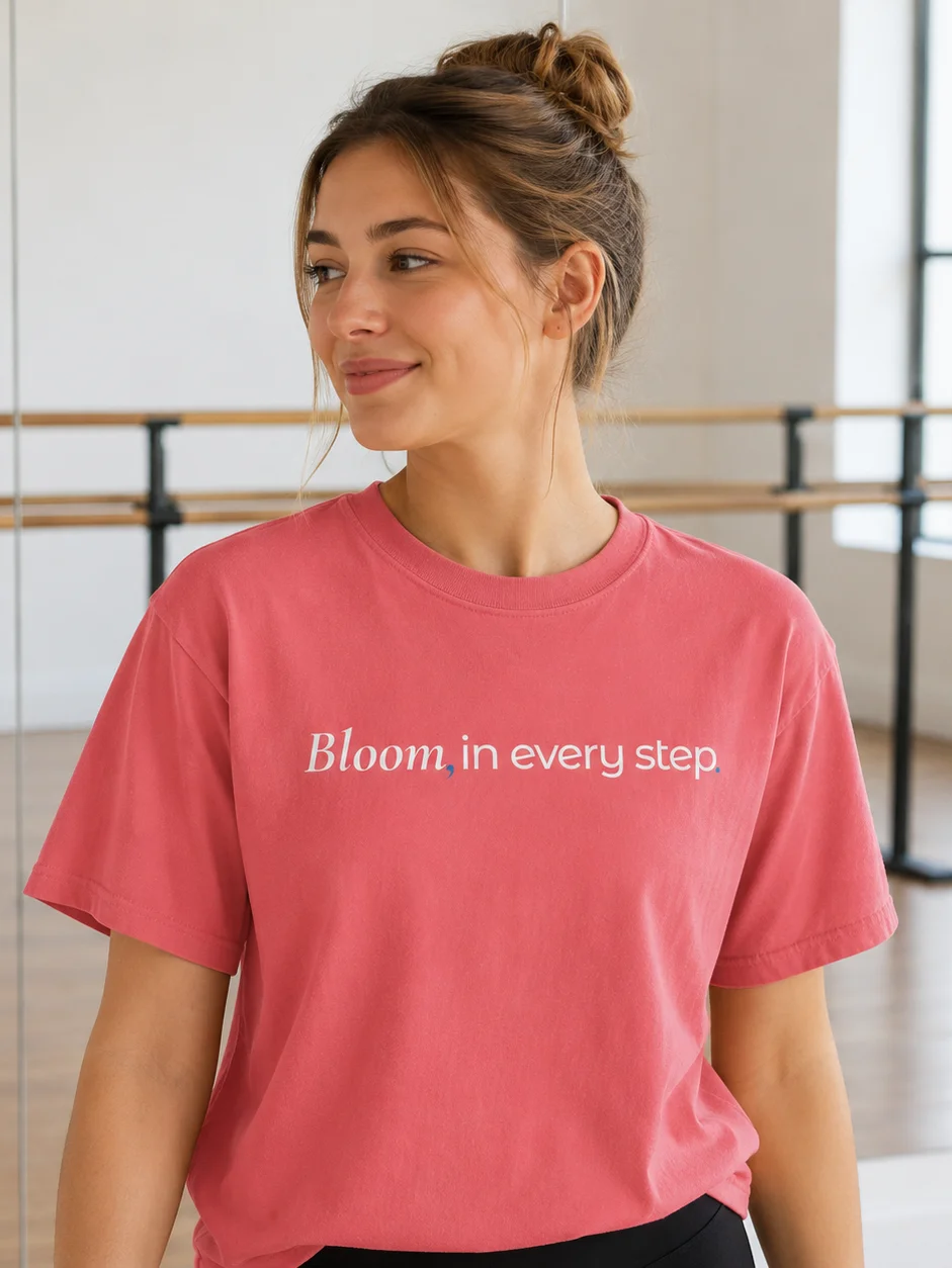 Bloom, In Every Step. | Dedication & Strength | Inspirational Dance Shirt product image (6)