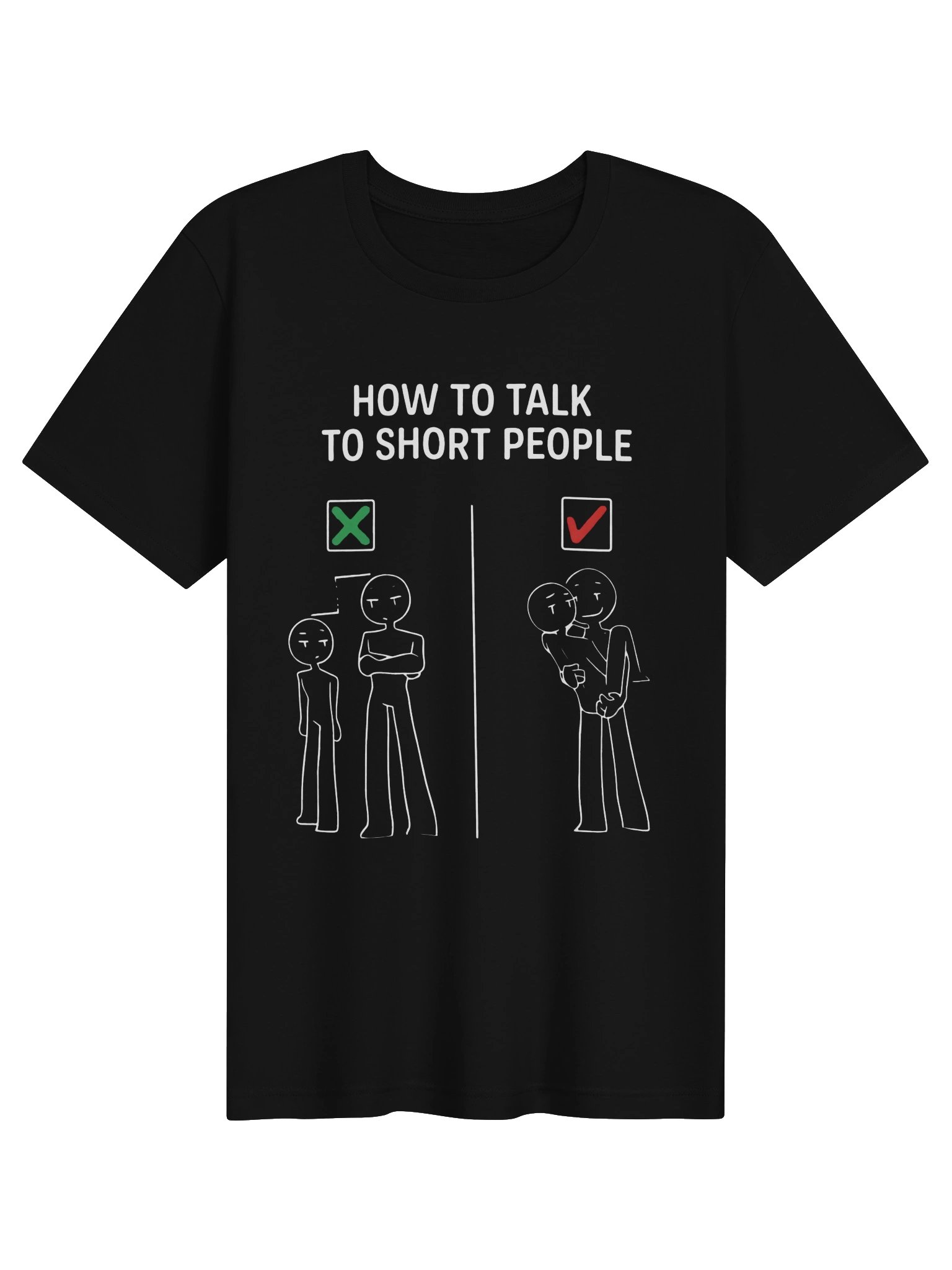 How To Talk To Short People Funny Graphic T-Shirt | Sarcastic Meme Shirt product image (1)