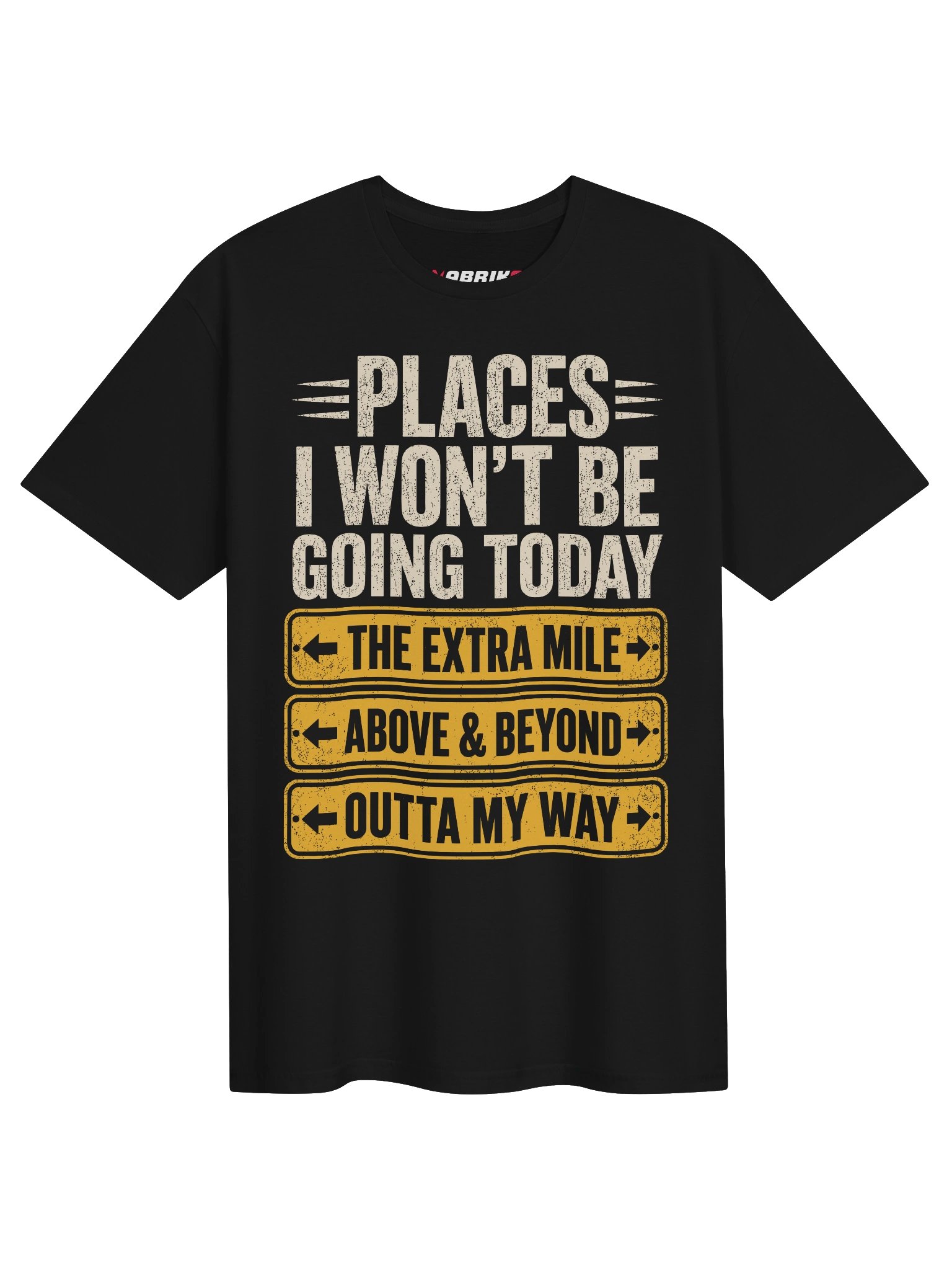 Places I Won’t Be Going Today Funny T-Shirt product image (1)