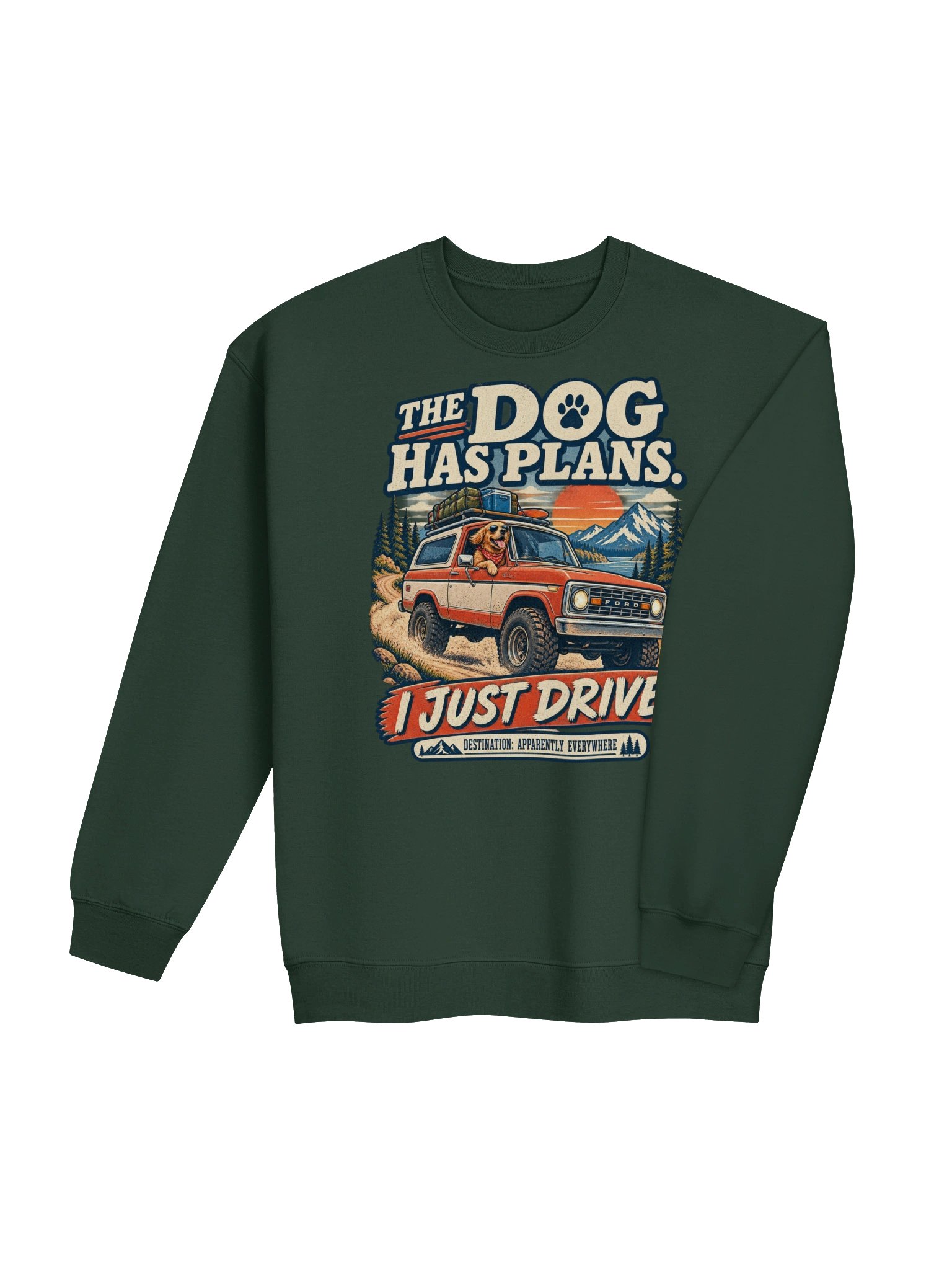 The Dog Has Plans I Just Drive Crewneck Sweatshirt | Funny Dog Dad Gift product image (17)
