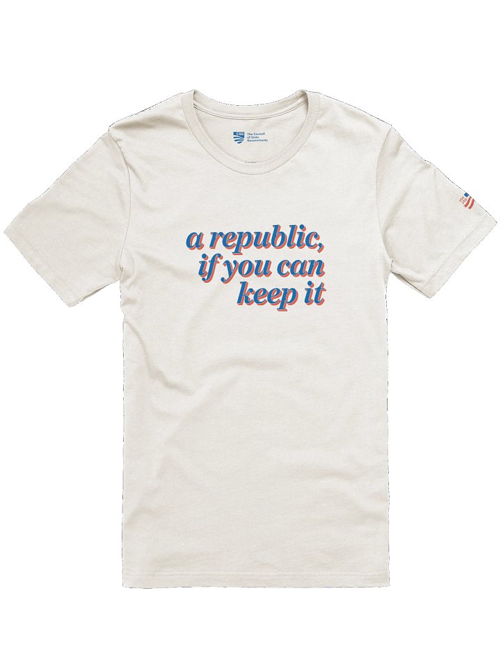A Republic, If You Can Keep It — Tee product image (1)