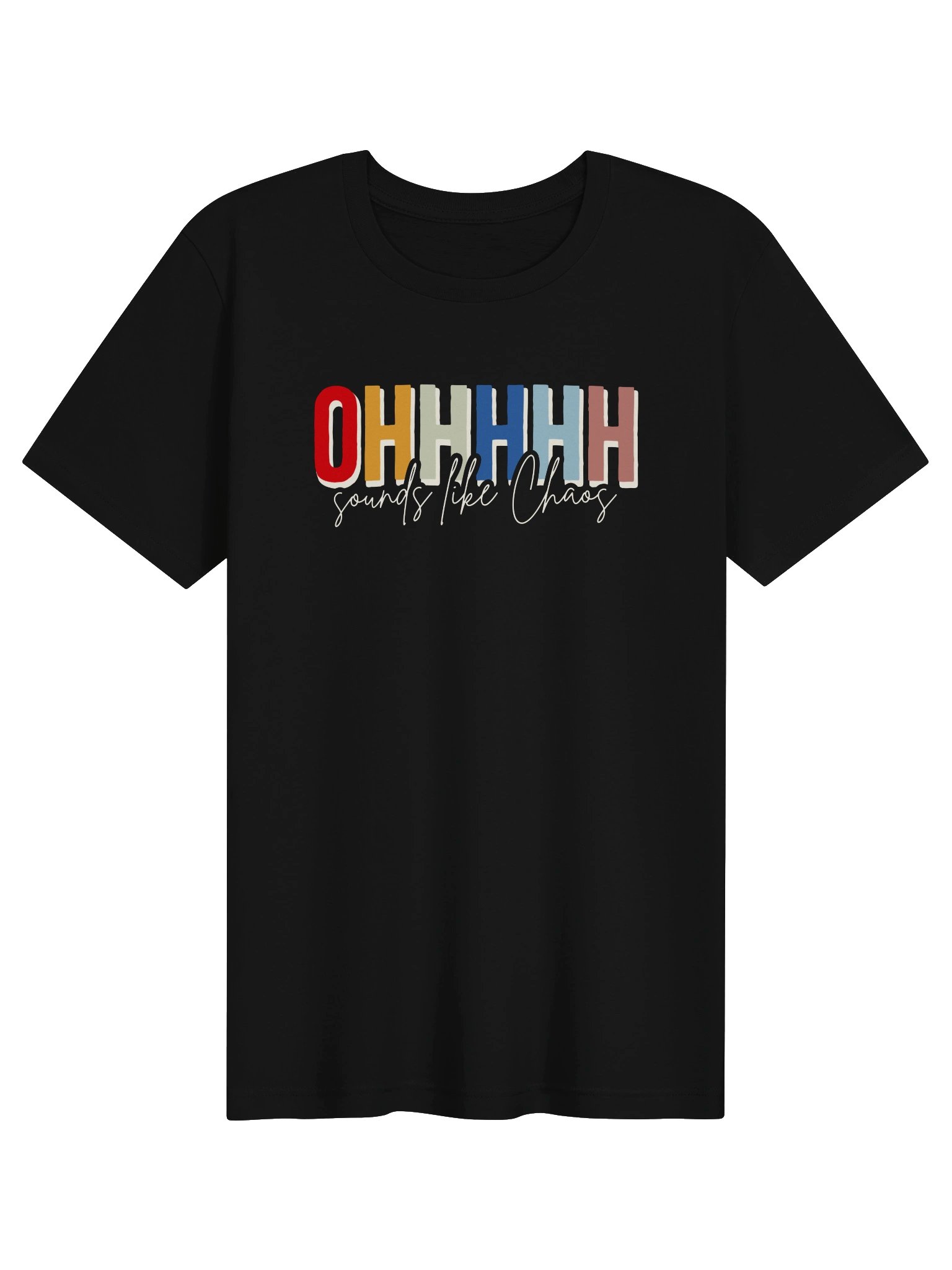 Ohhhhh Sounds Like Chaos T-shirt (Rainbow) product image (21)