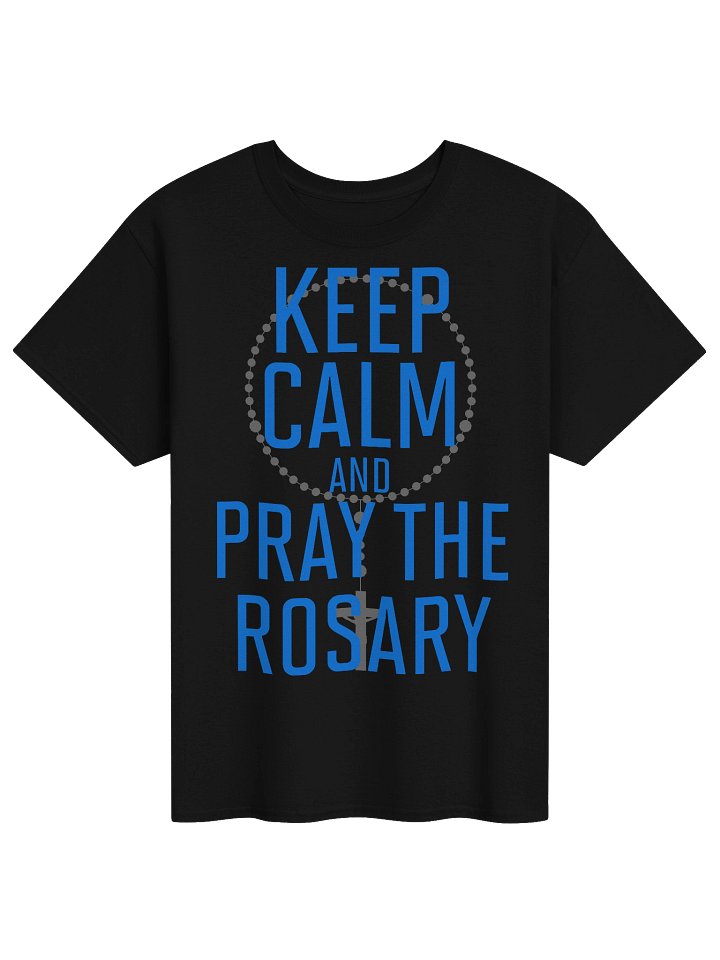 Keep Calm and Pray the Rosary Budget Tee product image (1)