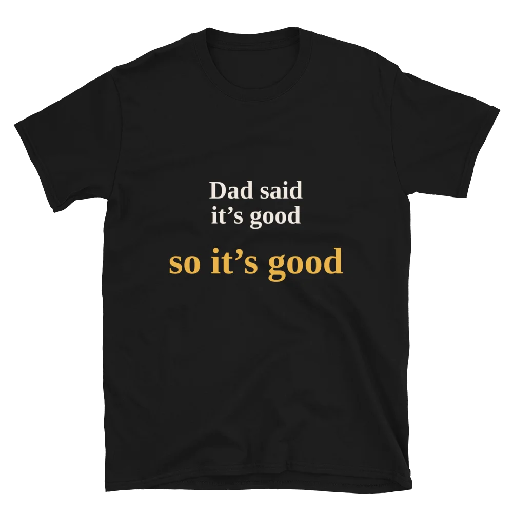 Dad Said So Tee product image (2)