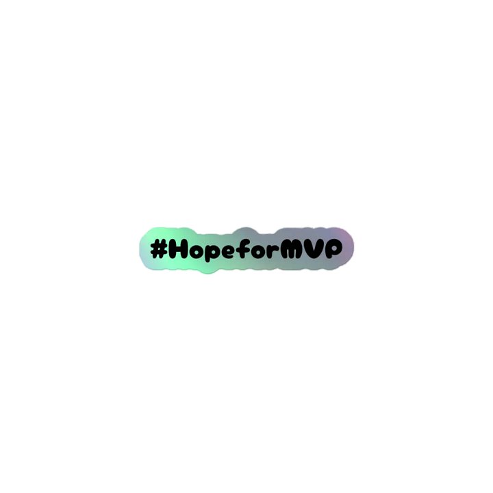 #HopeforMVP Holographic Sticker Set product image (1)