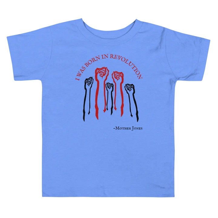 Mother Jones Born in Revolution Toddler T-shirt product image (1)