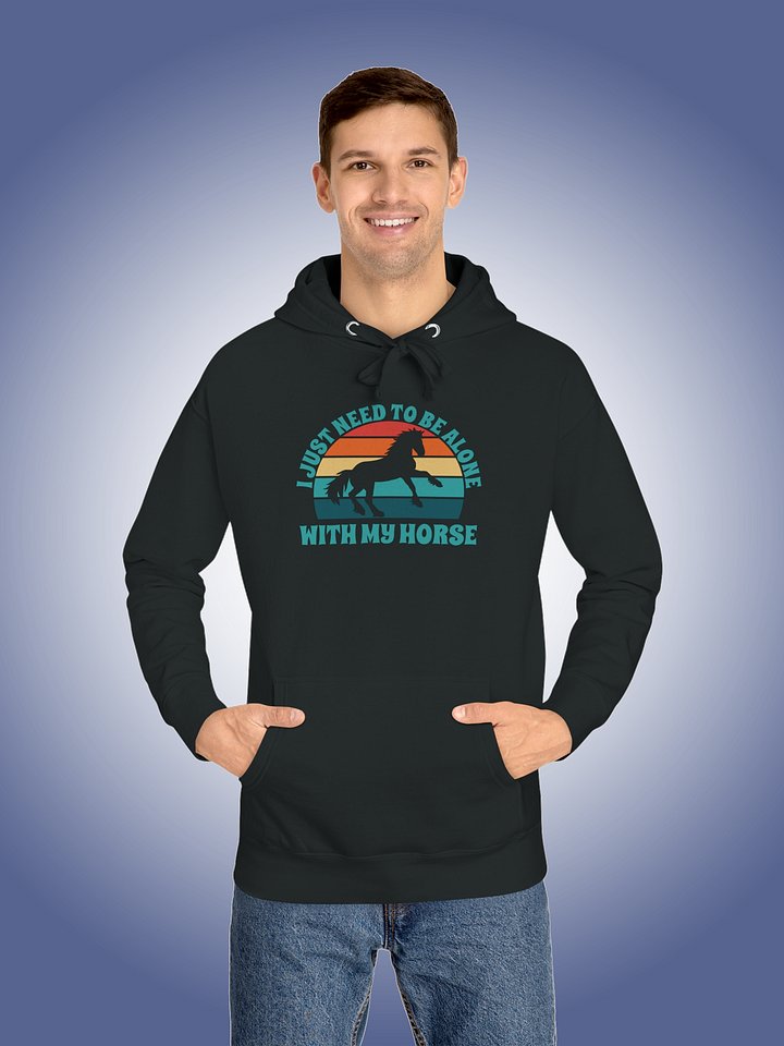 I Just Need To Be Alone with My Horse product image (1)