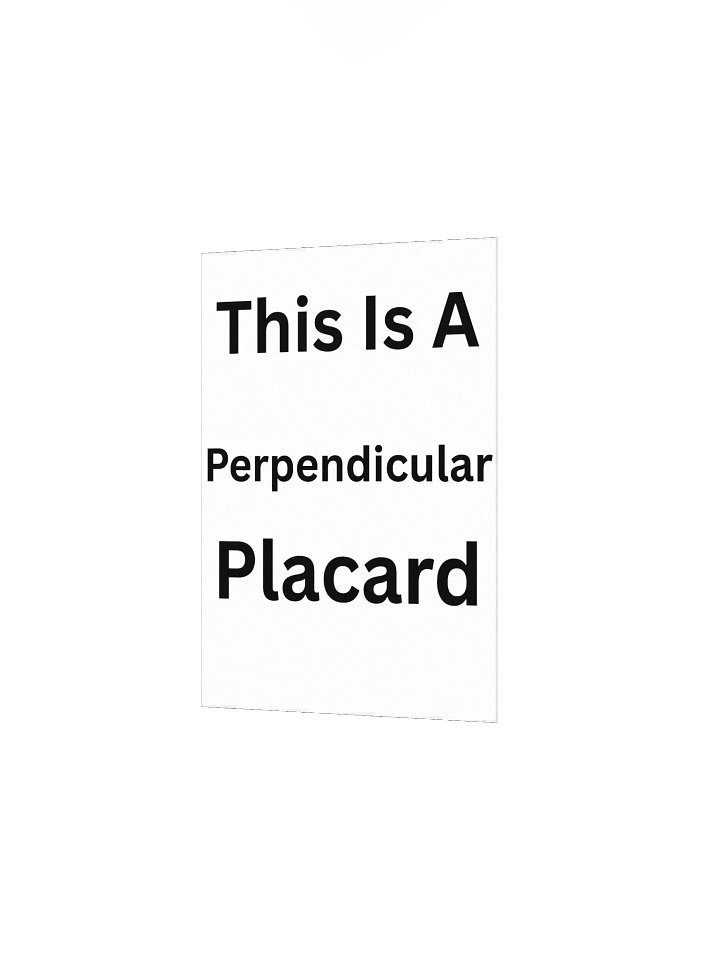 Perpendicular Placard product image (6)