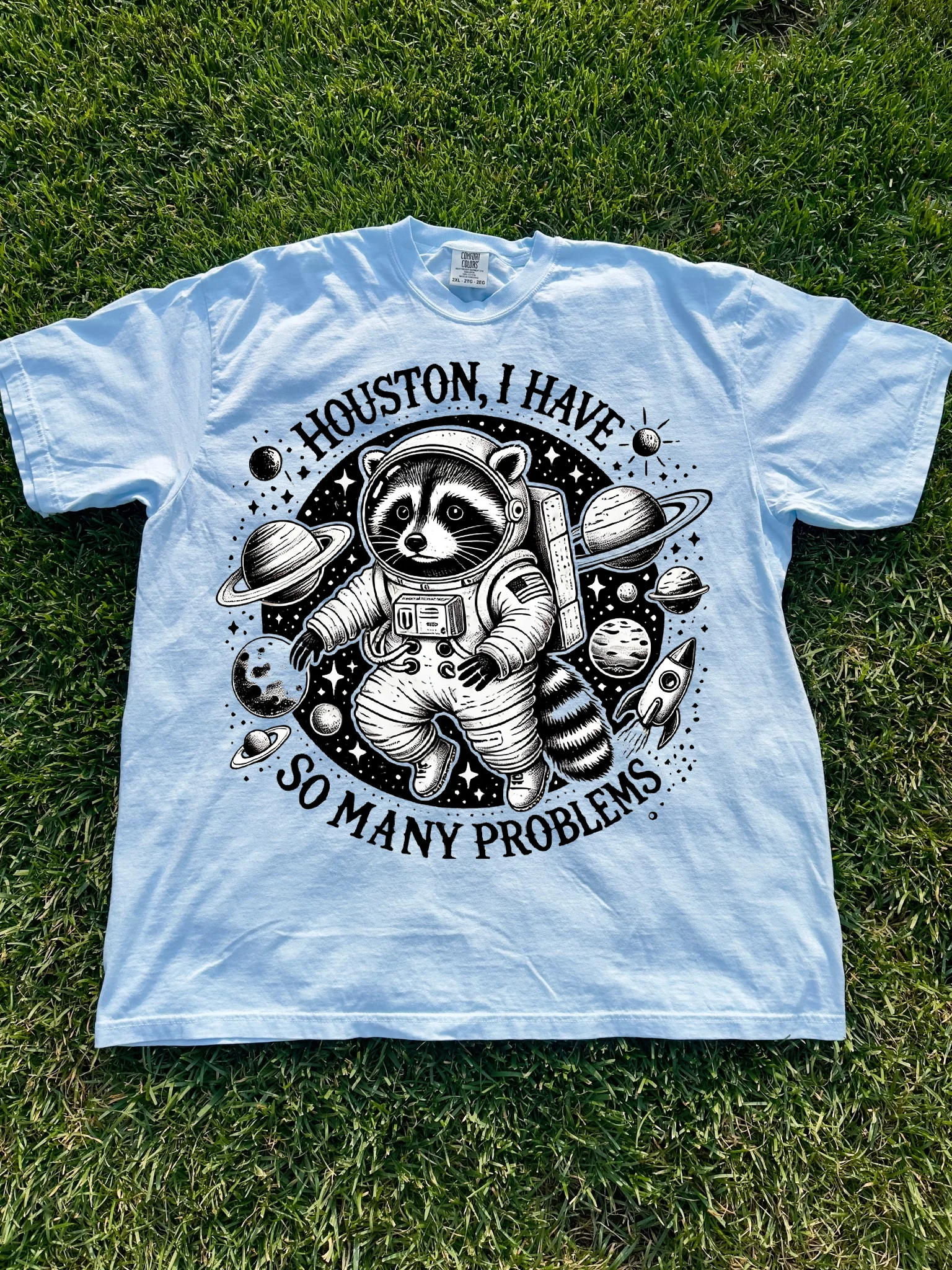 Houston I Have So Many Problems Shirt product image (1)