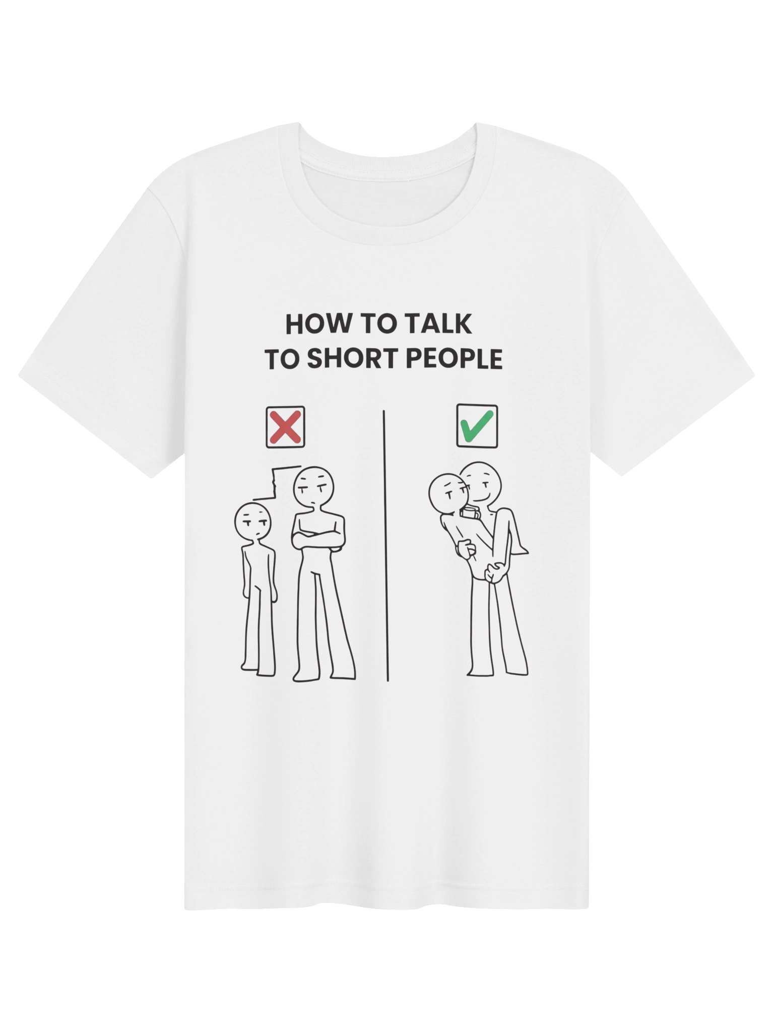 How To Talk To Short People Funny Graphic T-Shirt | Sarcastic Meme Shirt product image (1)