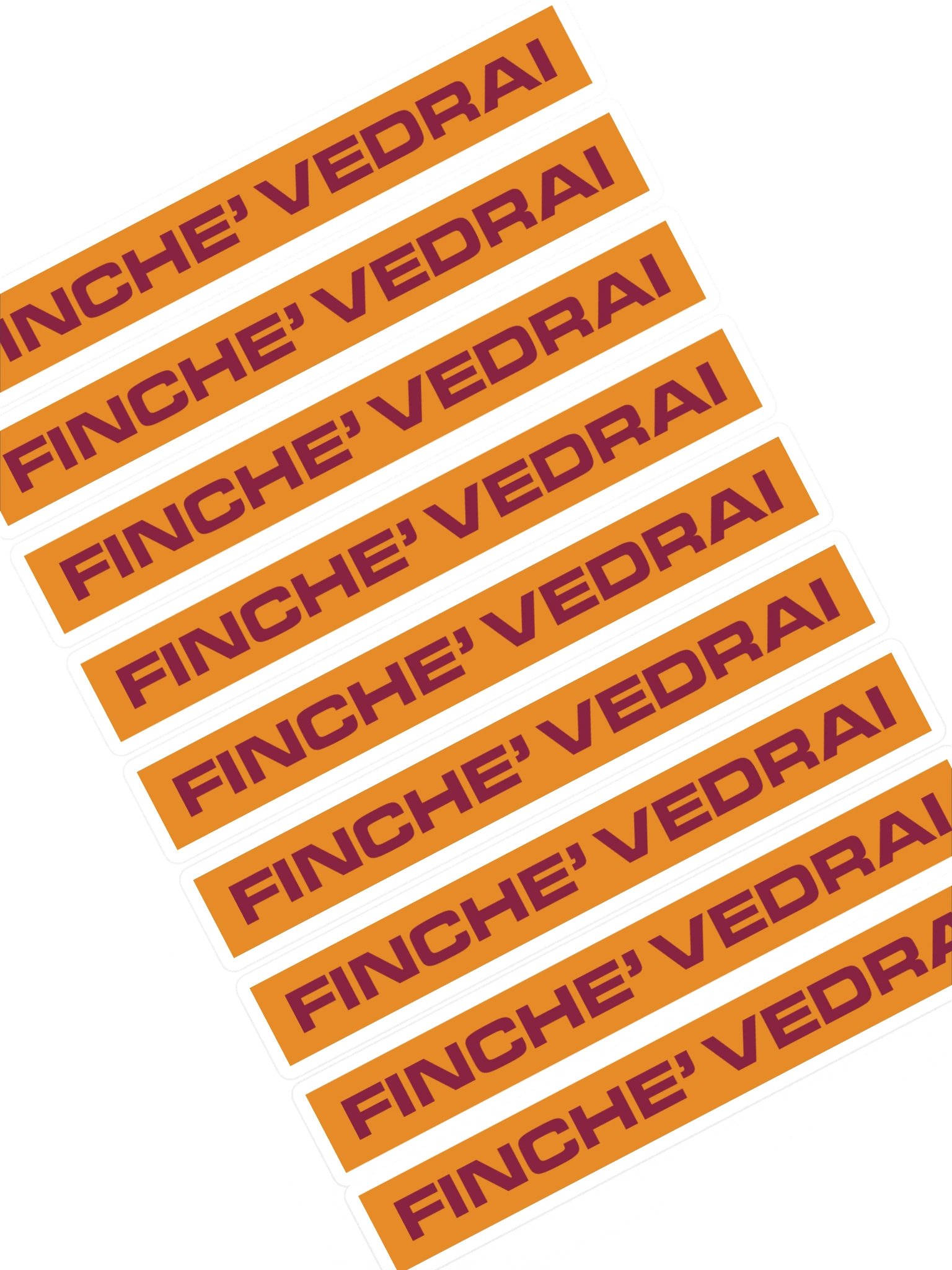 FINCHE' VEDRAI | Sticker Sheet product image (1)
