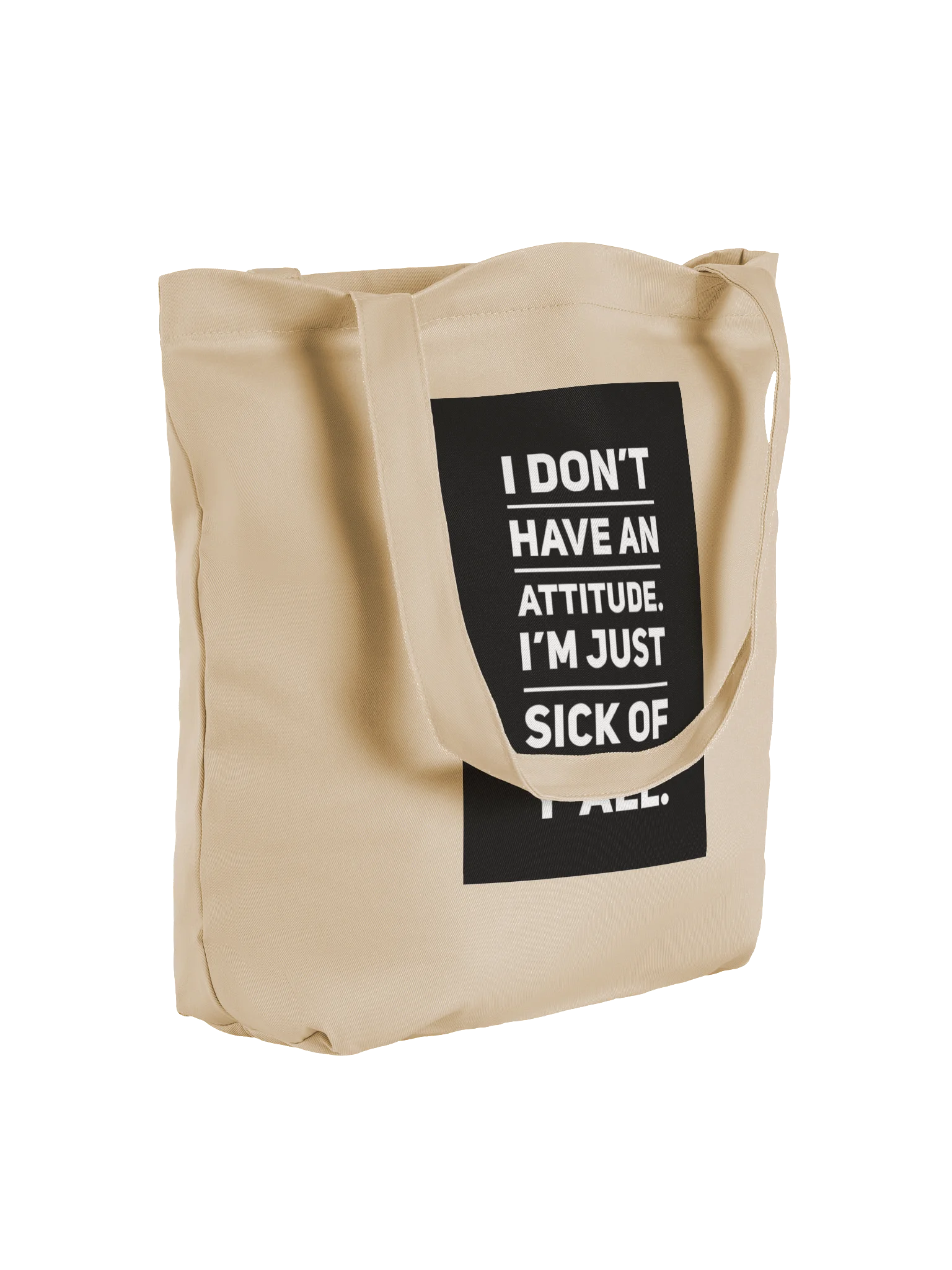 I Don't Have an Attitude Tote product image (4)