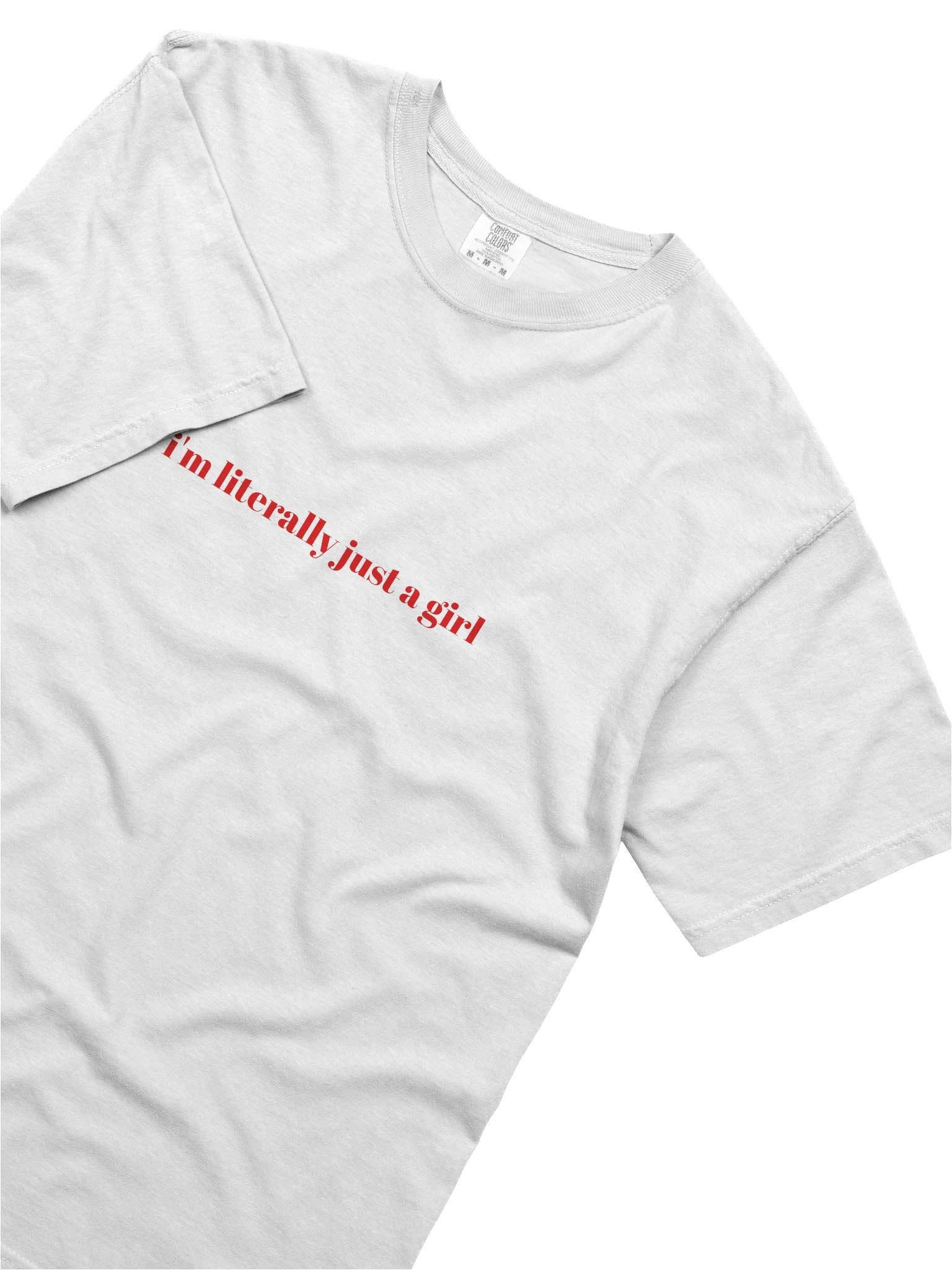 "i'm literally just a girl" Tee product image (5)