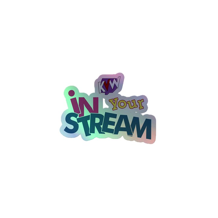 In Your Stream - Holographic Sticker product image (1)