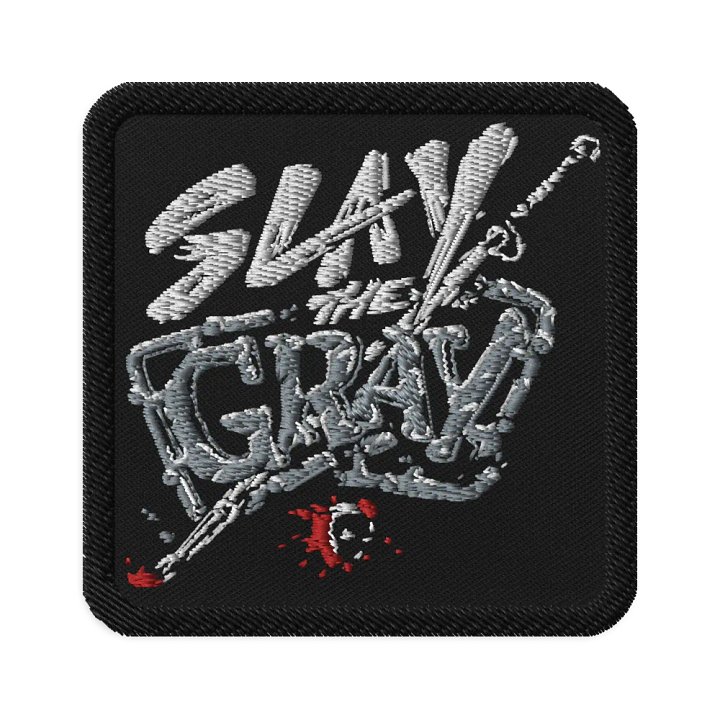 Slay the Gray Embroidered Patch product image (1)