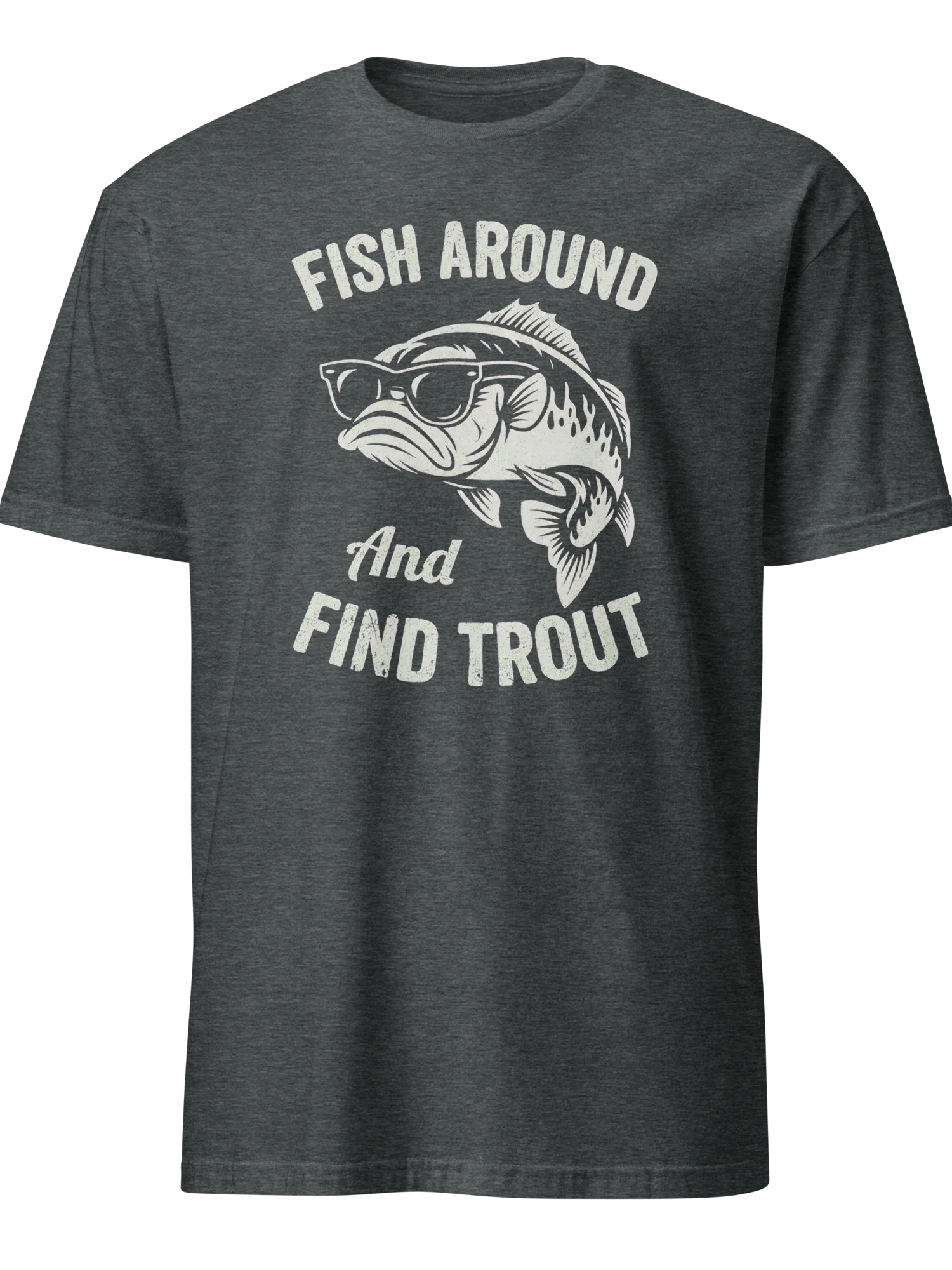 Fish Around And Find Trout T-Shirt - Funny Fishing Pun Shirt, Cool Angler Graphic Tee for Men product image (5)