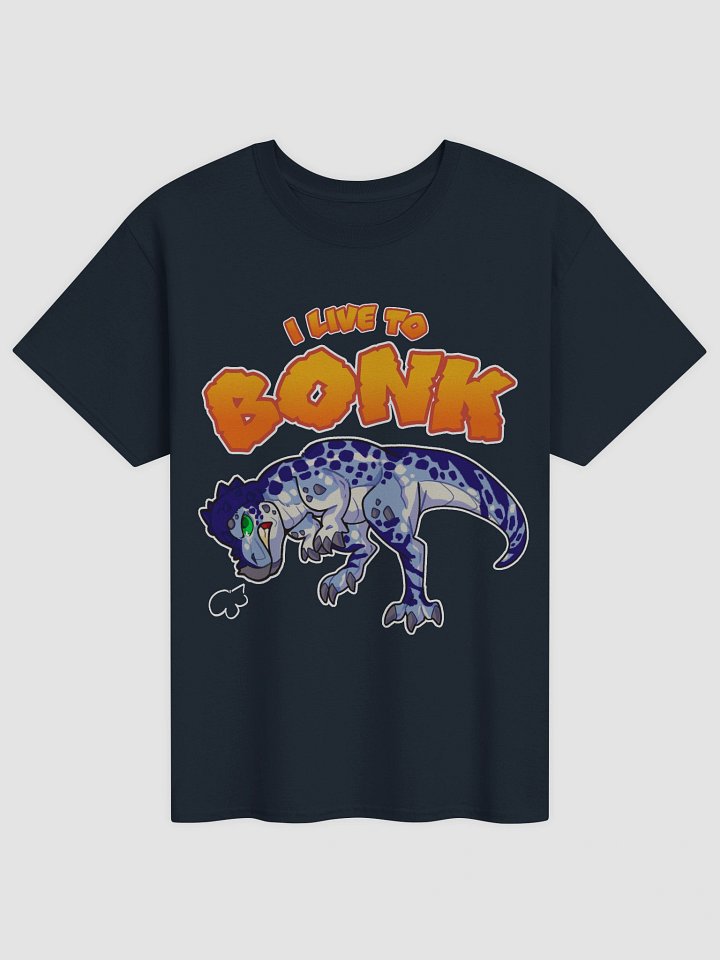 I live to BONK | T-Shirt product image (1)