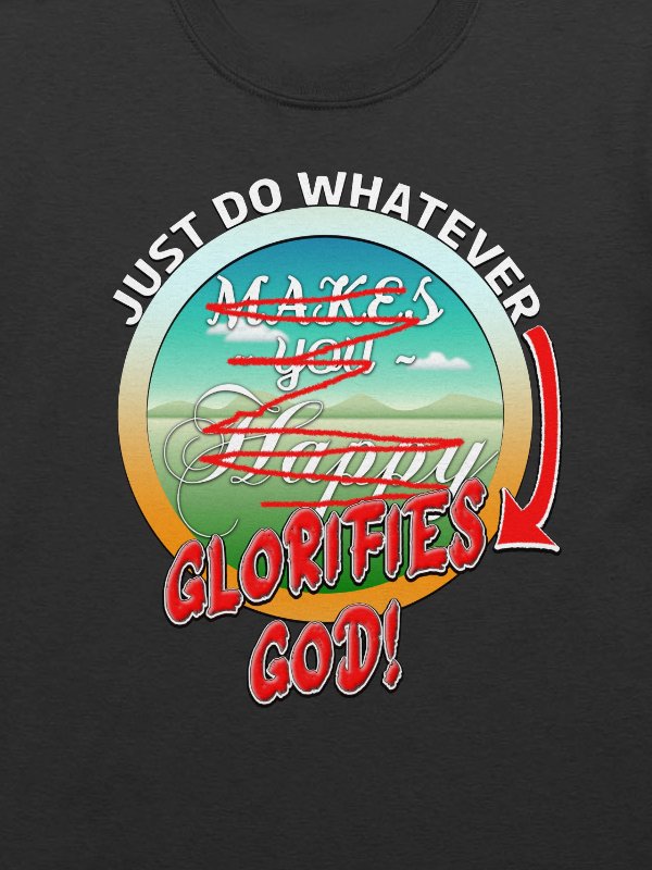 Just Do Whatever Glorifies God T-Shirt product image (2)