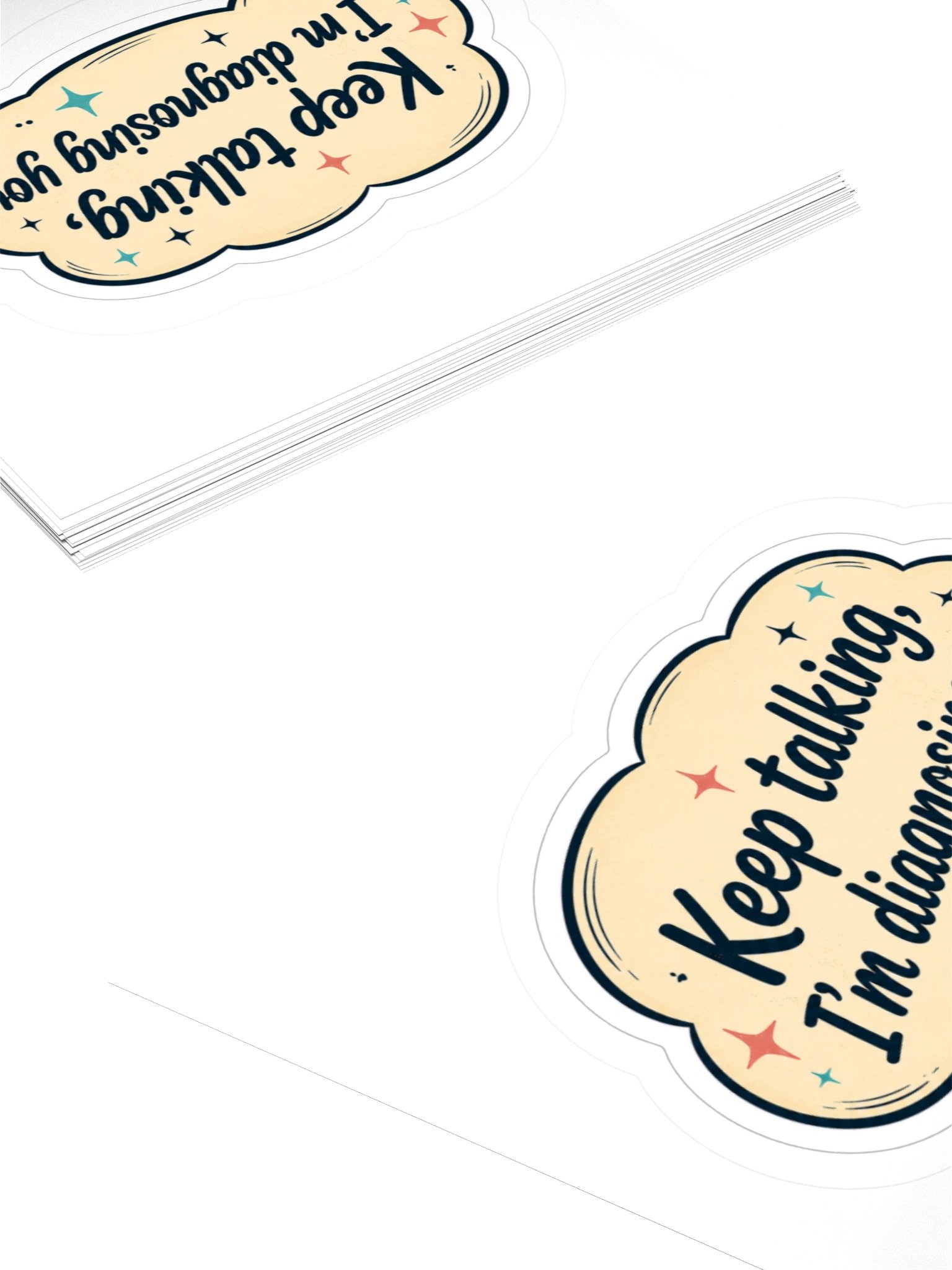 Keep Talking, I’m Diagnosing You Sticker product image (4)
