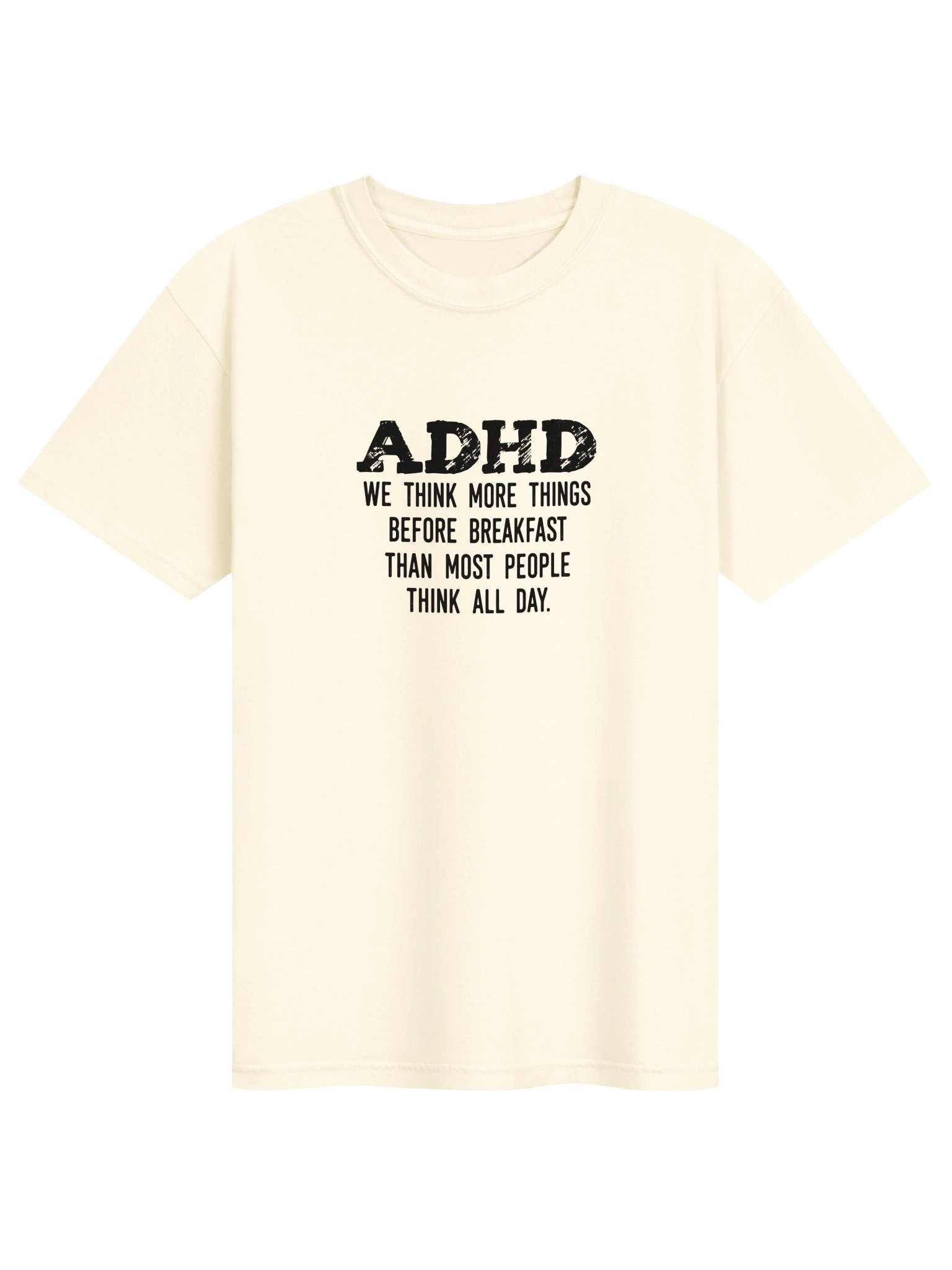 ''ADHD we think more things before breakfast' Cream product image (1)