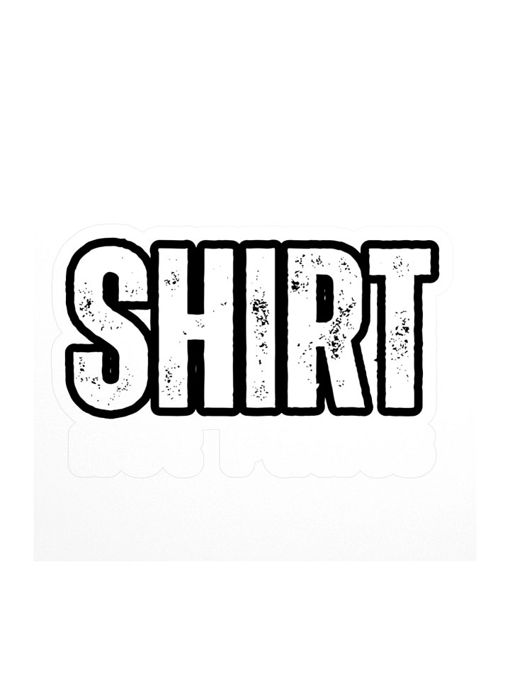 Bold 'SHIRT' Typography Sticker product image (1)