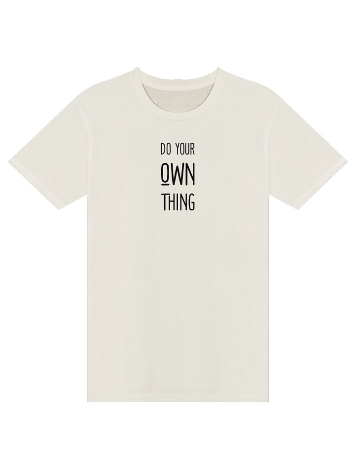 Do Your Own Thing Premium Cotton T-Shirt product image (1)