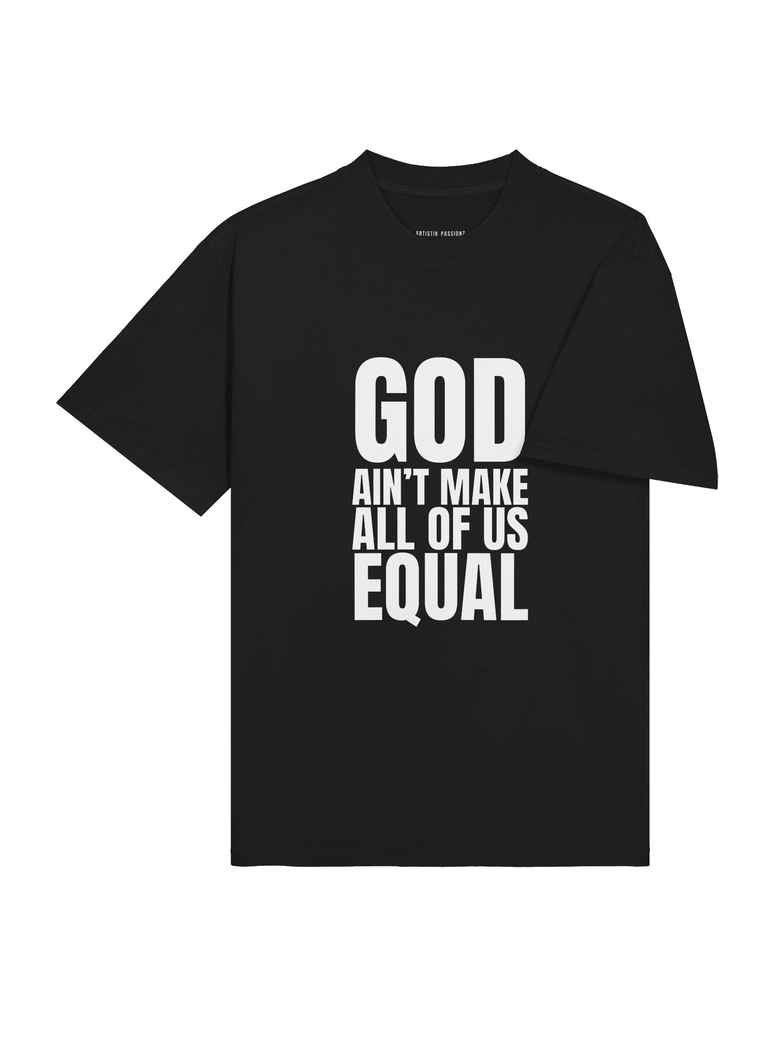 God Ain't Make All Of Us Equal Tee — Black product image (4)