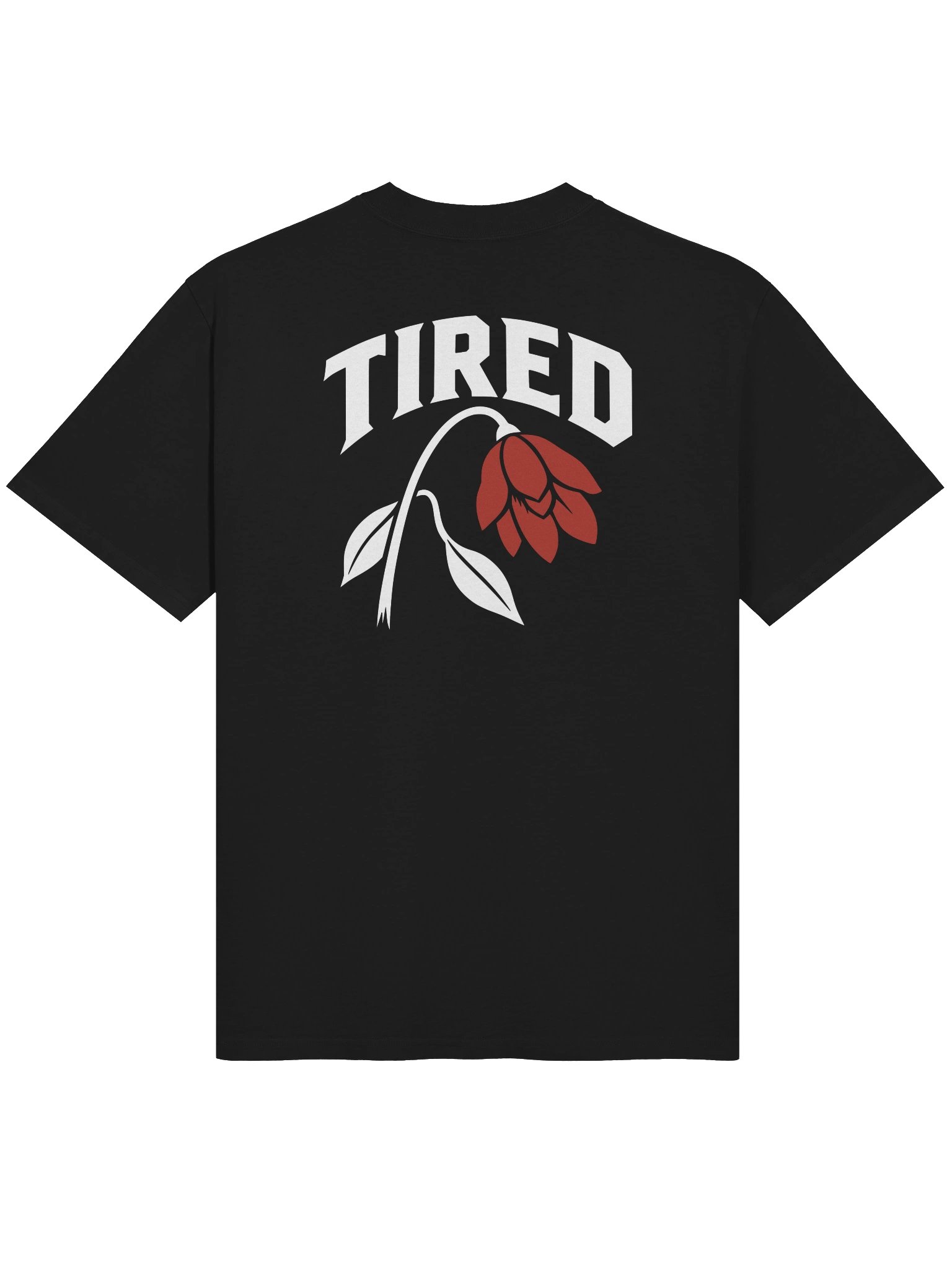 Back of faded black TIRED tee with white TIRED lettering and red flower