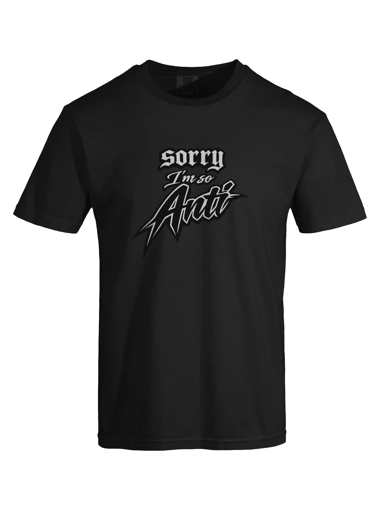 Sorry I'm So Anti T Shirt product image (4)