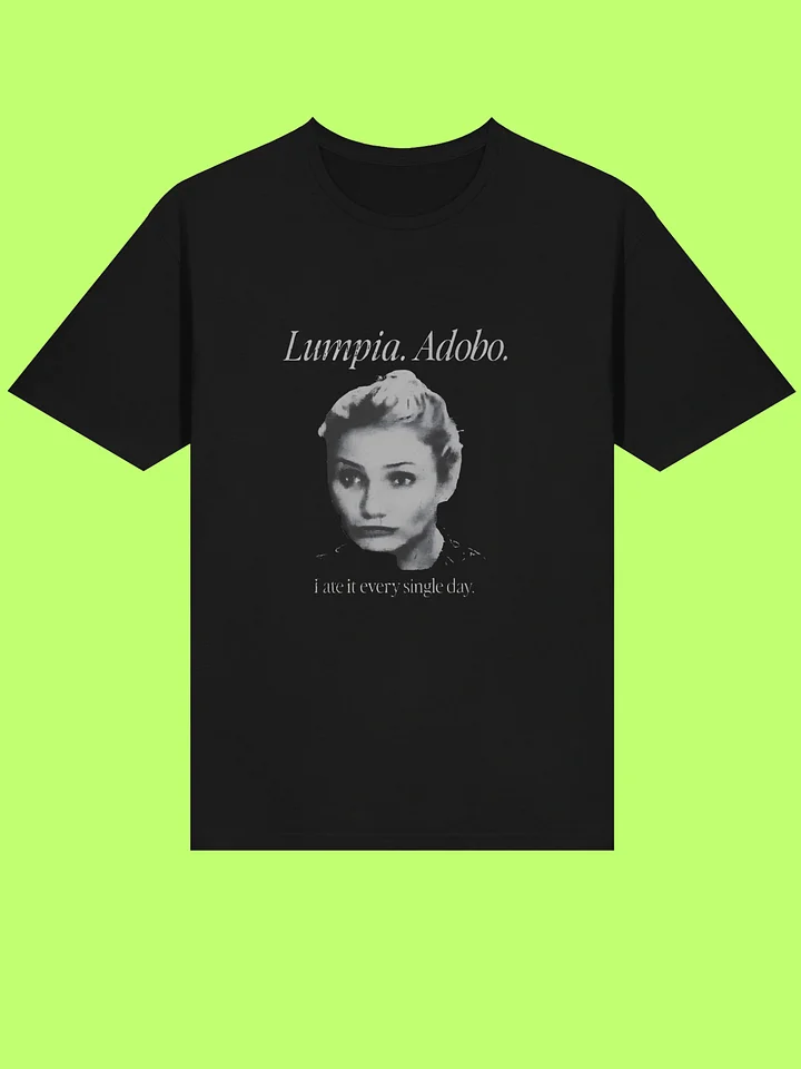 Cameron Diaz Lumpia Adobo I Ate It Every Day Shirt product image (1)