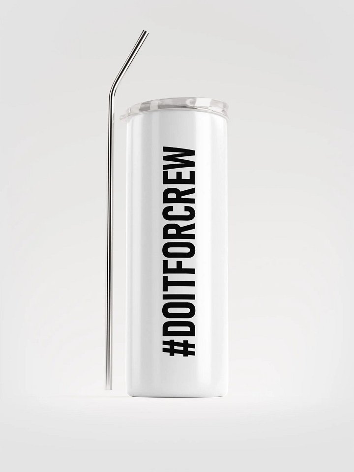 20 oz #DOITFORCREW - High End Travel Tumbler with Straw - White product image (1)