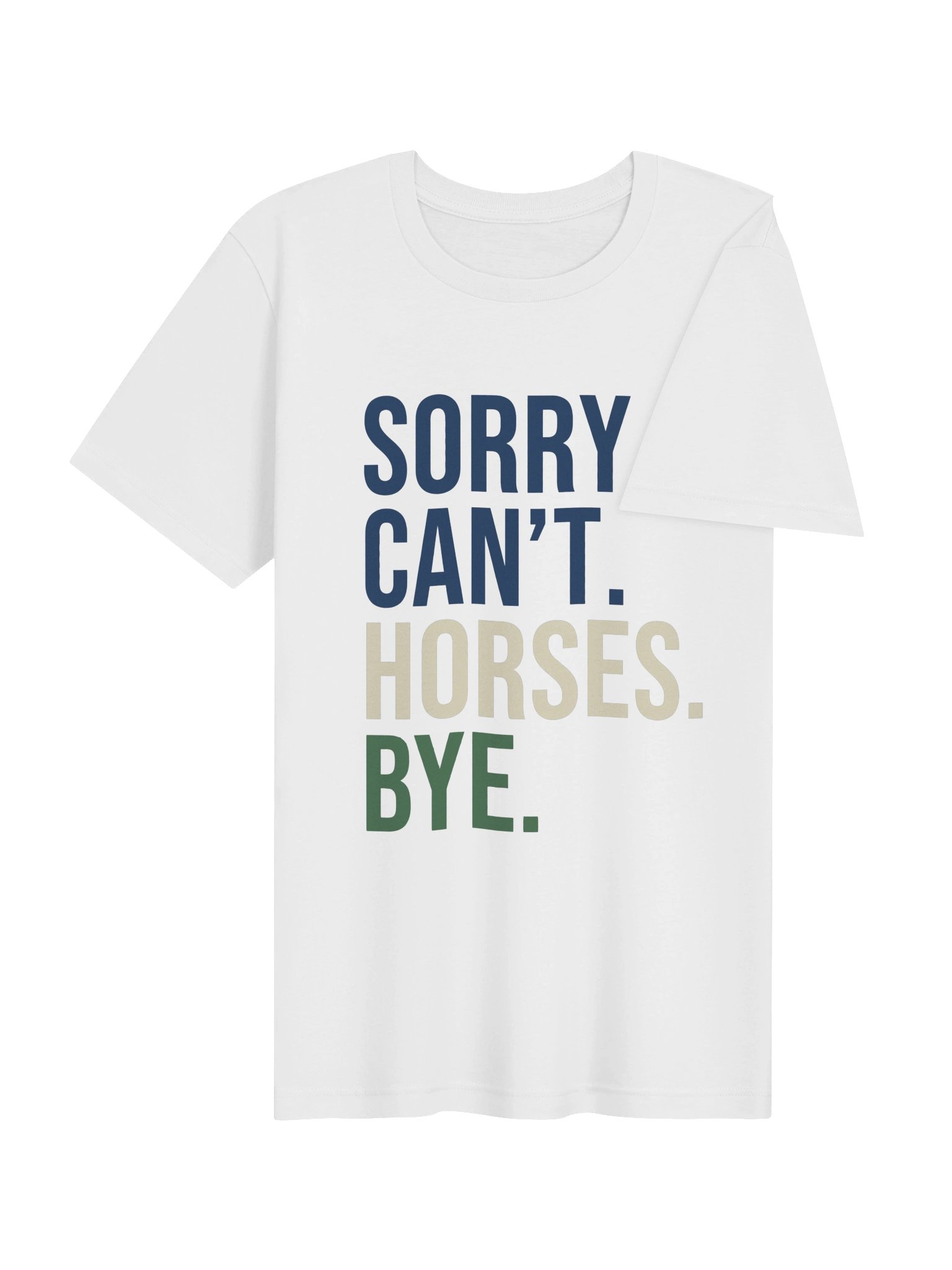 Sorry, Horses tshirt product image (14)