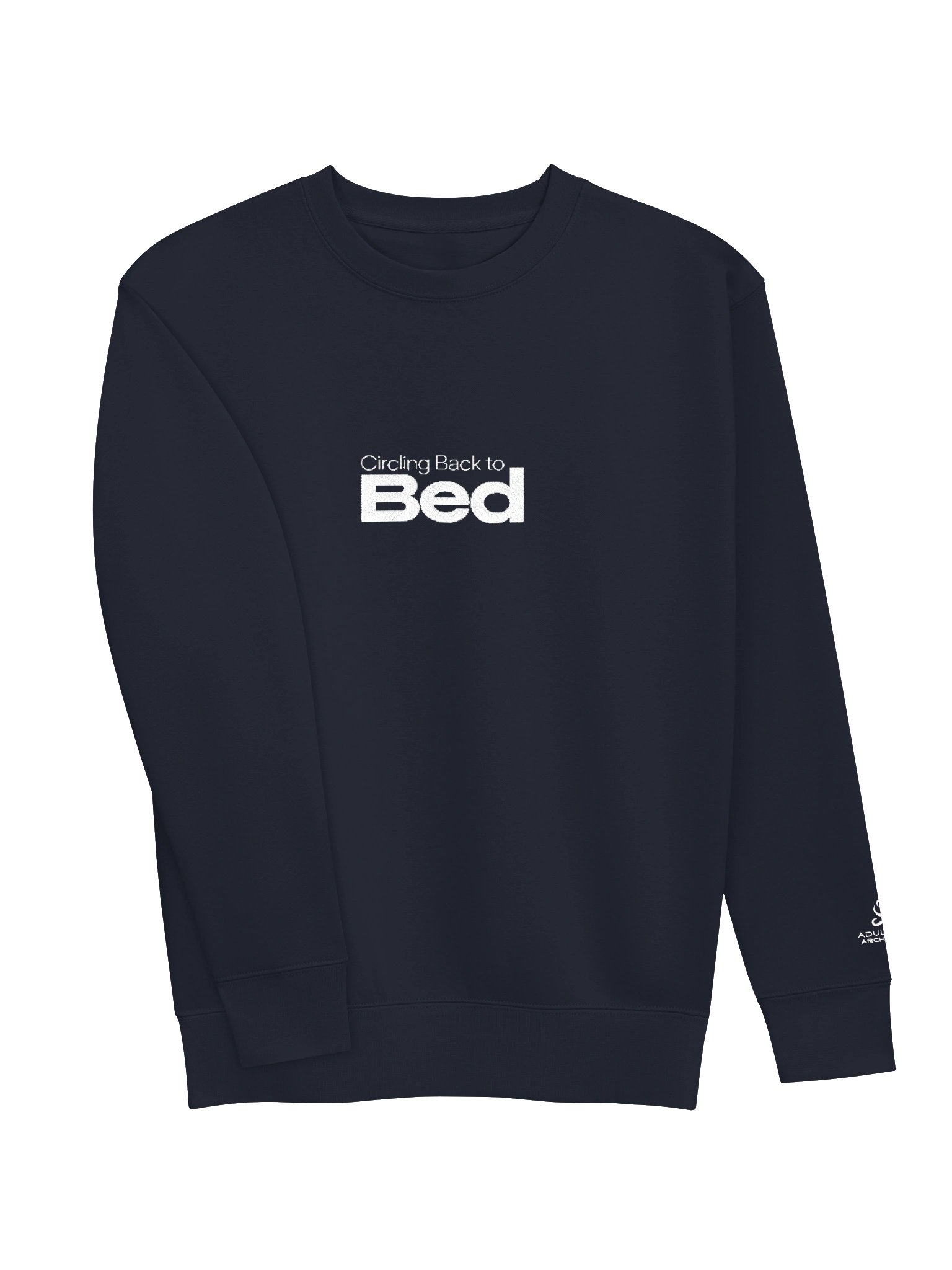 “Circling Back to Bed” — Unisex Premium Crewneck Sweatshirt product image (86)