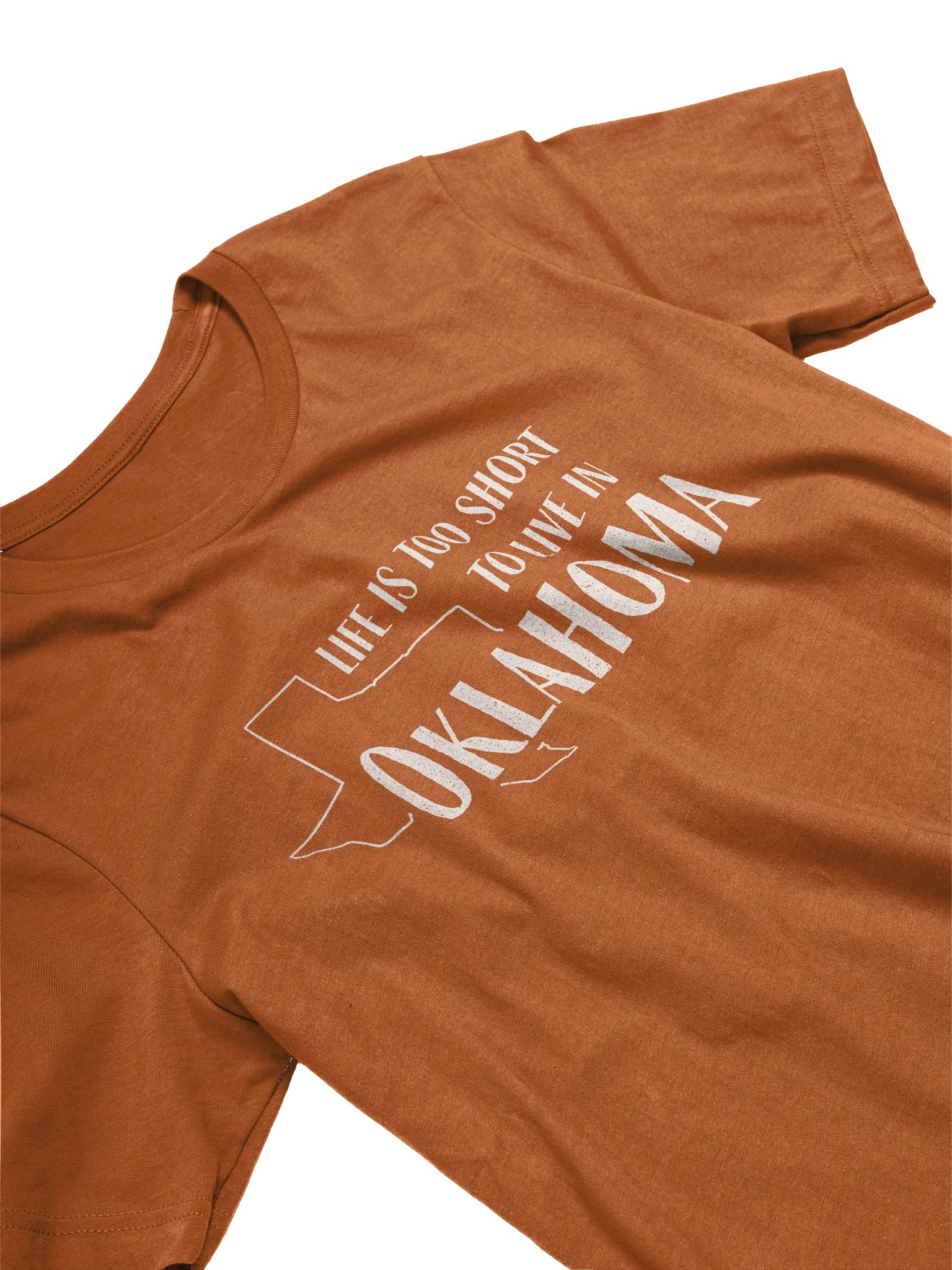 Too Short to Live in Oklahoma Tee product image (5)