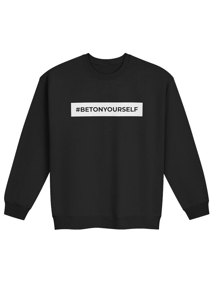 Bet On Yourself - Pullover (unisex) product image (1)
