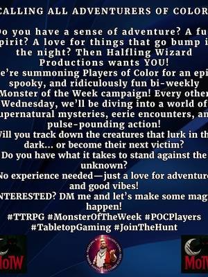 CALLING ALL POC ADVENTURERS!  #halfling_wizard_productions #halfling_wizard #MonsteroftheWeek