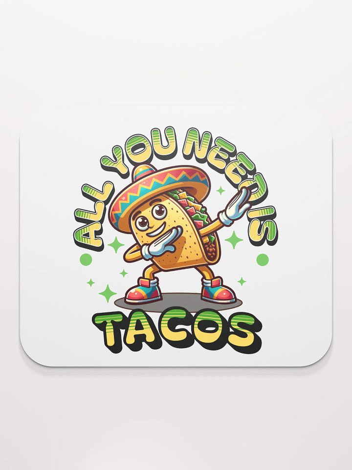 All You Need Is Tacos Fiesta Mouse Pad product image (1)