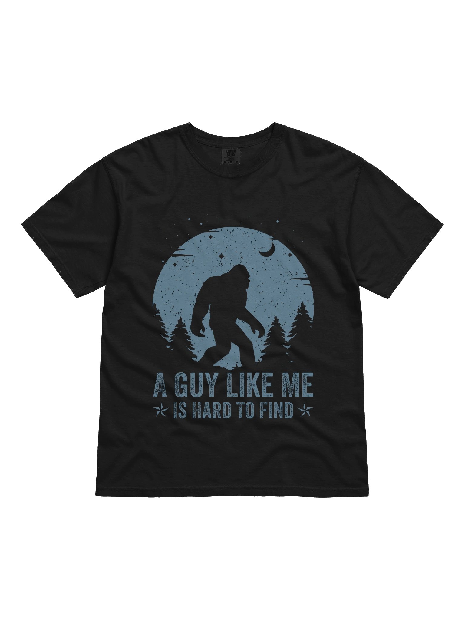 Funny Bigfoot Shirt – A Guy Like Me Is Hard to Find product image (1)