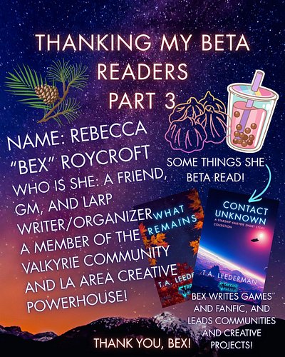 Part 3 of my very special series: thanking my beta readers! Many thanks to @maratheauthor for inspiration on these.

Bex is a...