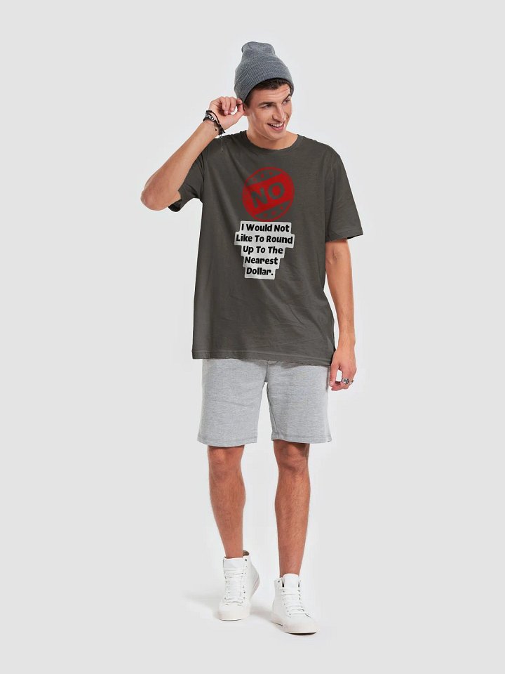 No Donations Supersoft T-Shirt product image (2)