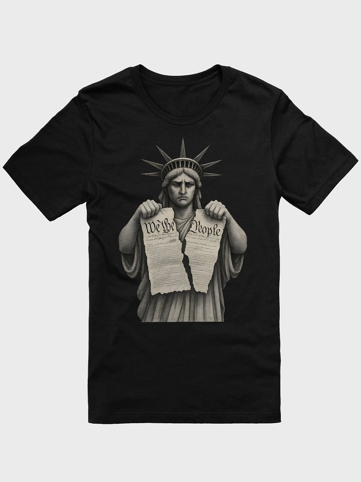Statue of Liberty Tearing Constitution T-shirt product image (1)