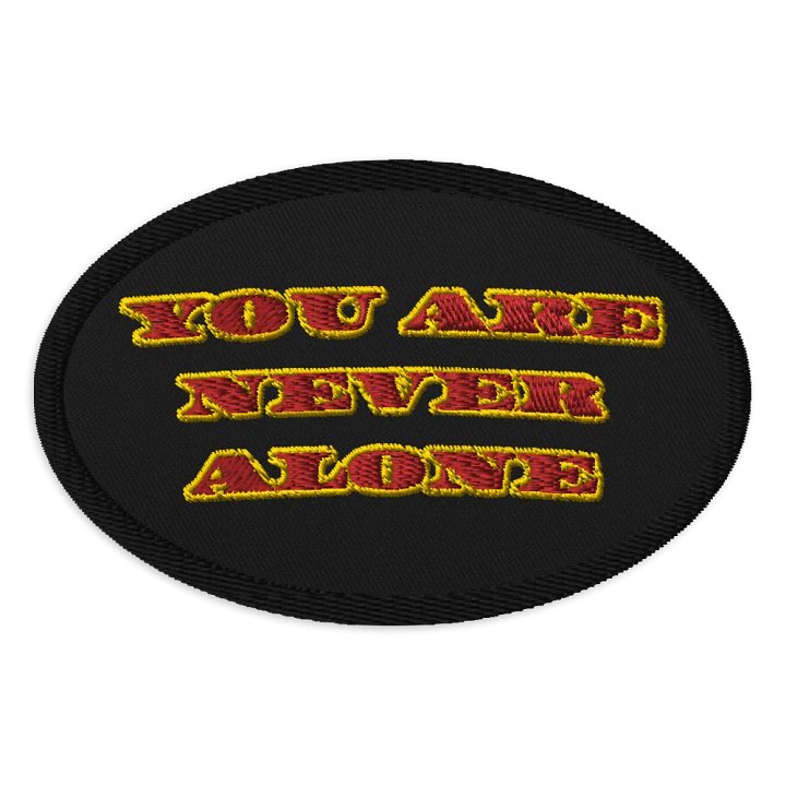 YOU ARE NEVER ALONE - BIO Embroidered Patch I product image (1)